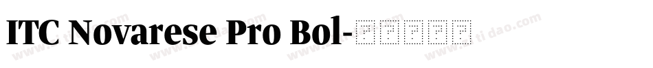 ITC Novarese Pro Bol字体转换